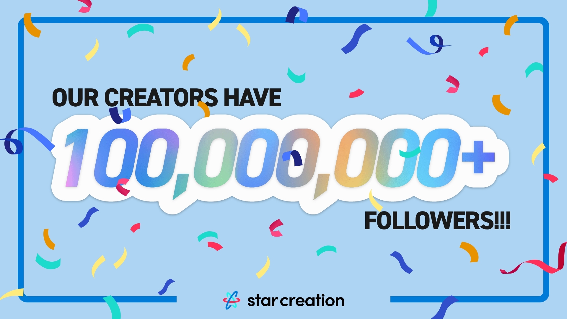 Star Creationのクリエイター総フォロワー数が1億人突破！